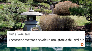 mettre en valeur une Statue de Jardin